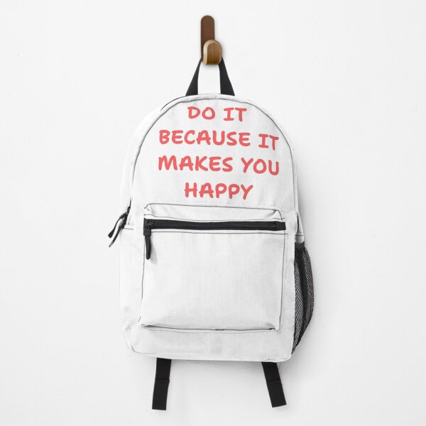 Item preview, Do it because makes you happy designed and sold by BlissThreads.
