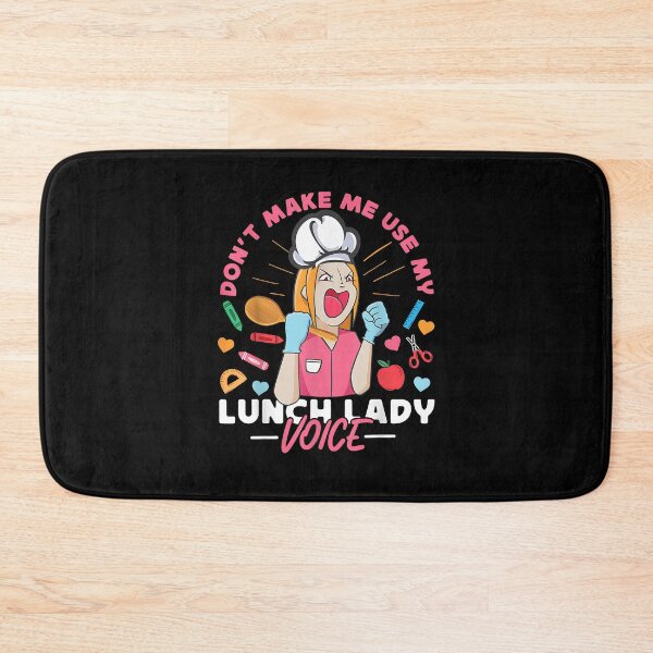 Item preview, Lunch Lady Don't Make Me Use My Lunch Lady Voice designed and sold by Goleon12.