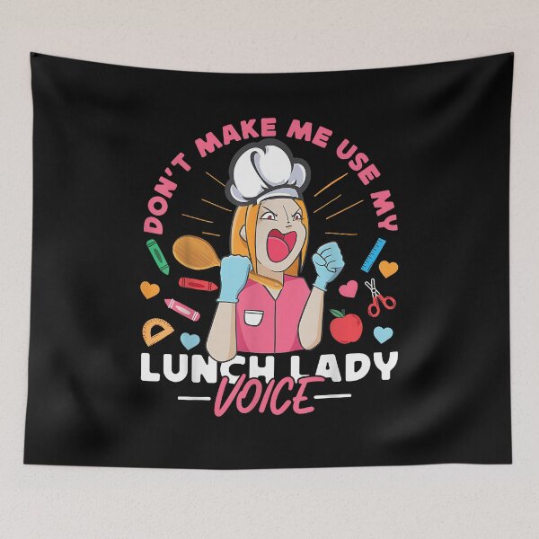 Item preview, Lunch Lady Don't Make Me Use My Lunch Lady Voice designed and sold by Goleon12.
