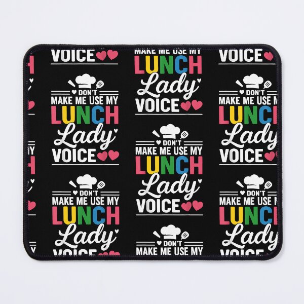 Item preview, Don't Make Me Use My Lunch Lady Voice Appreciation designed and sold by Goleon12.