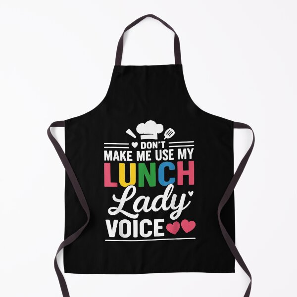 Item preview, Don't Make Me Use My Lunch Lady Voice Appreciation designed and sold by Goleon12.