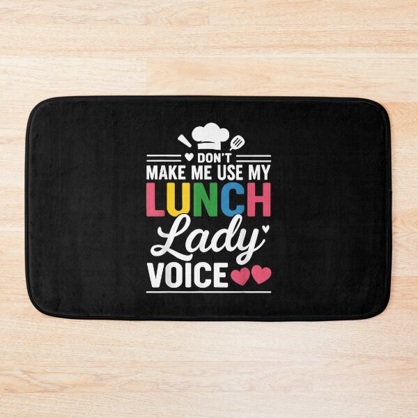 Item preview, Don't Make Me Use My Lunch Lady Voice Appreciation designed and sold by Goleon12.