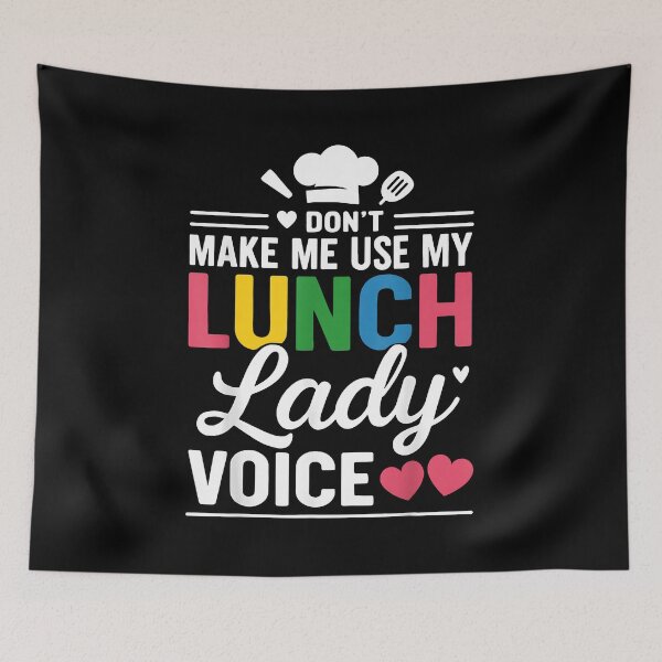 Item preview, Don't Make Me Use My Lunch Lady Voice Appreciation designed and sold by Goleon12.