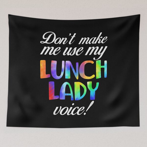 Item preview, Don't Make Me Use My Lunch Lady Voice Volunteer Tie Dye designed and sold by Goleon12.
