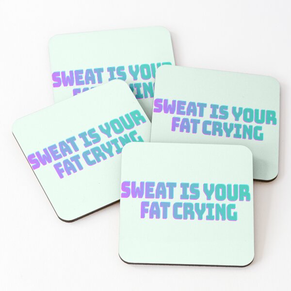 Item preview, Sweat Is Your Fat Crying – Bold Fitness Motivation Quote designed and sold by StorySeller85.
