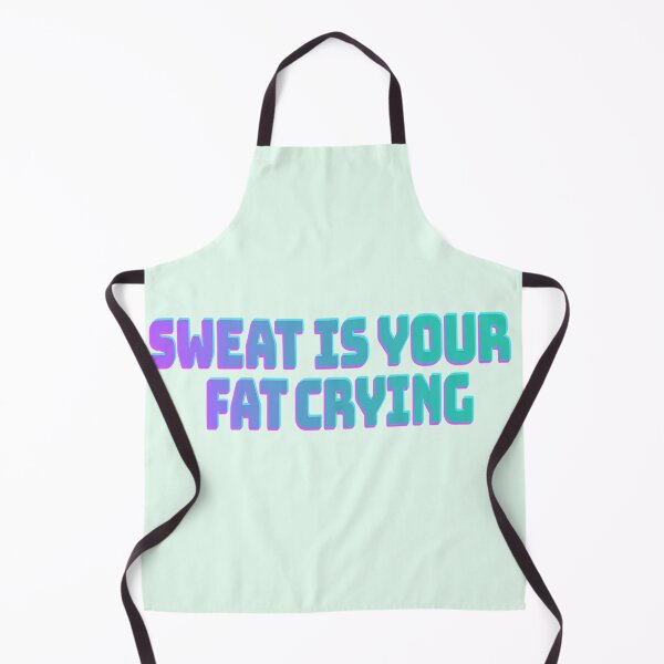 Item preview, Sweat Is Your Fat Crying – Bold Fitness Motivation Quote designed and sold by StorySeller85.