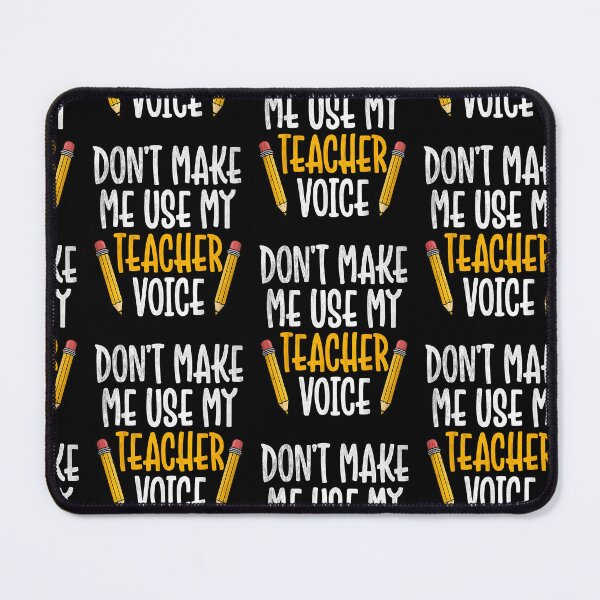 Item preview, Don’t Make Me Use My Teacher Voice Funny School Gift designed and sold by Goleon12.