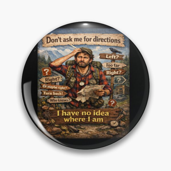 Item preview, Funny Lost Hiker Shirt – Don't Ask Me for Directions I Have No Idea Where I Am – Funny Camping Hiking Graphic Tee – Outdoor Humor Gift designed and sold by Kiziorq.