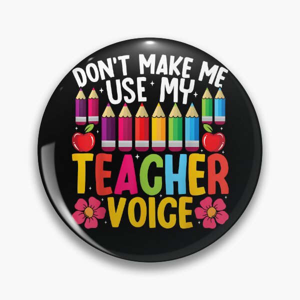 Item preview, Don’t Make Me Use My Teacher Voice Funny Saying designed and sold by Goleon12.