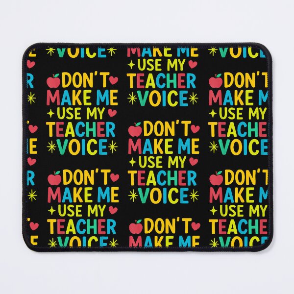 Item preview, Don't Make Me Use My Teacher Voice designed and sold by Goleon12.