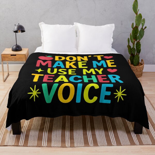 Item preview, Don't Make Me Use My Teacher Voice designed and sold by Goleon12.