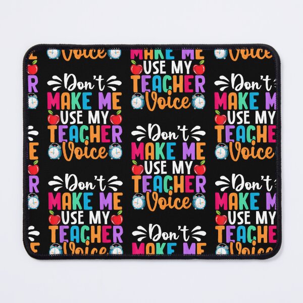 Item preview, Don’t Make Me Use My Teacher Voice Funny Saying designed and sold by Goleon12.