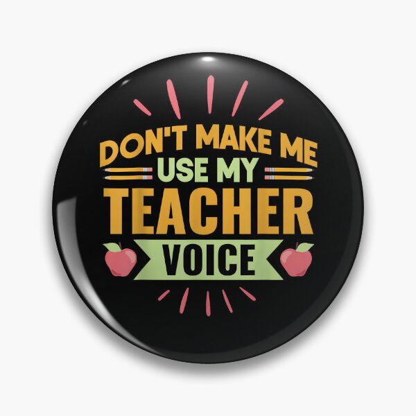 Item preview, Don't Make Me Use My Teacher Voice Men Women Kids designed and sold by Goleon12.