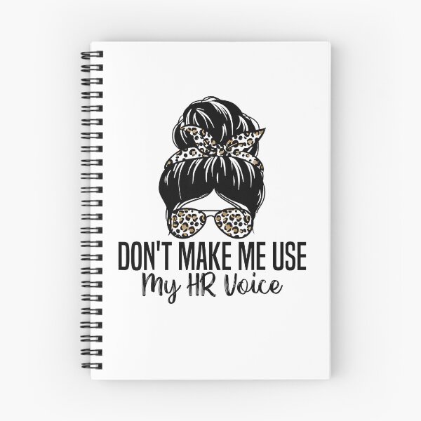Item preview, Don't Make Me Use My HR Voice Funny Human Resources Quote designed and sold by Goleon12.