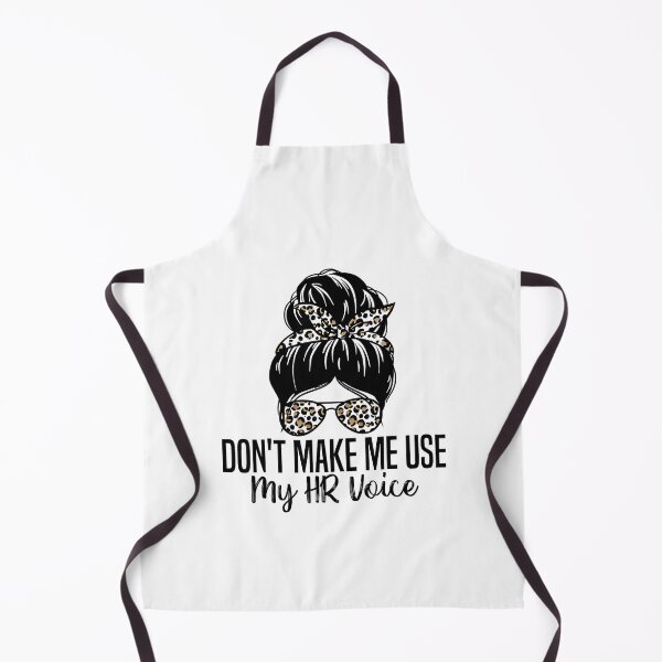 Item preview, Don't Make Me Use My HR Voice Funny Human Resources Quote designed and sold by Goleon12.