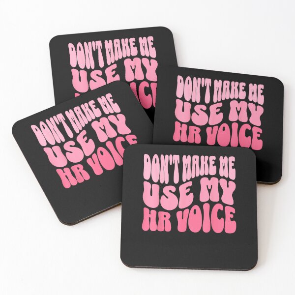 Item preview, Don't Make Me Use My HR Voice Funny Human Resources Quote designed and sold by Goleon12.