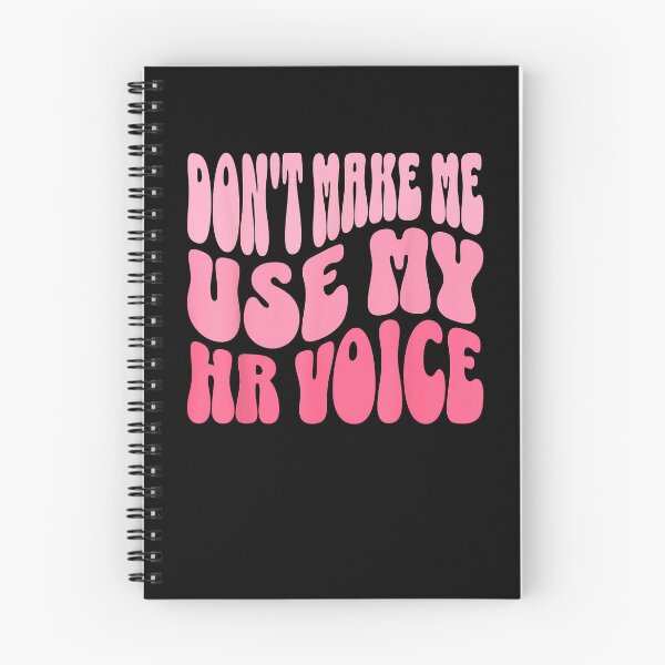 Item preview, Don't Make Me Use My HR Voice Funny Human Resources Quote designed and sold by Goleon12.