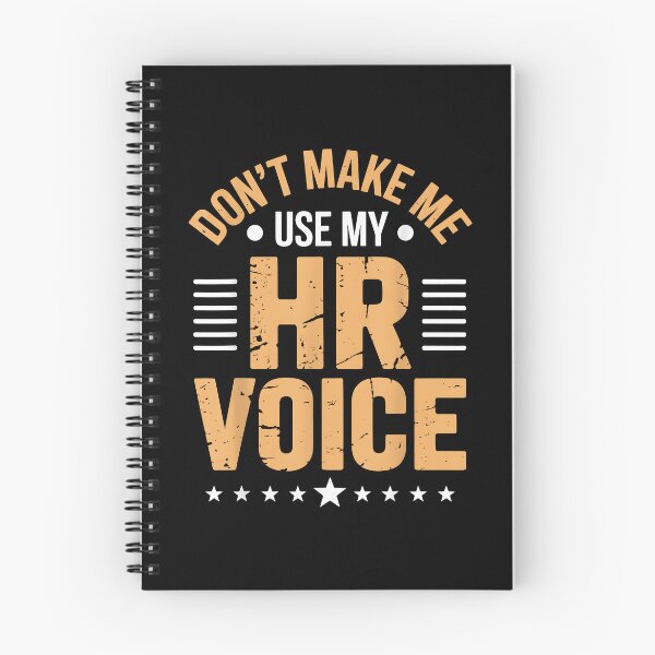 Item preview, Don't Make Me Use My HR Voice designed and sold by Goleon12.