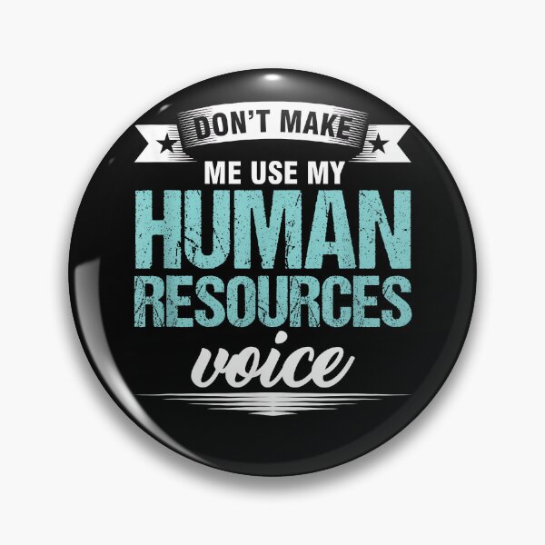Item preview, HR Officer Don't Make Me Use My Human Resources Voice designed and sold by Goleon12.
