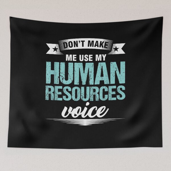 Item preview, HR Officer Don't Make Me Use My Human Resources Voice designed and sold by Goleon12.