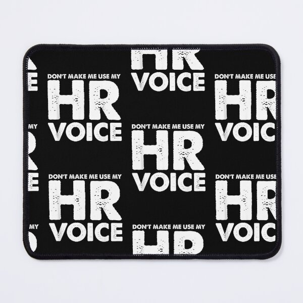 Item preview, Dont Make Me Use My HR Voice, Funny Human Resources designed and sold by Goleon12.