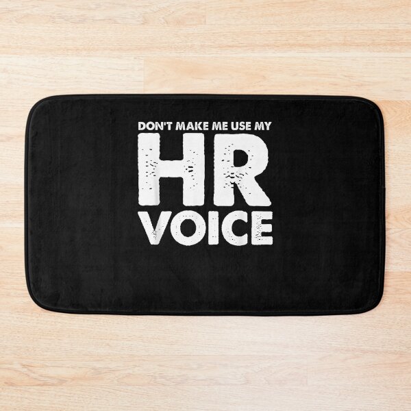 Item preview, Dont Make Me Use My HR Voice, Funny Human Resources designed and sold by Goleon12.