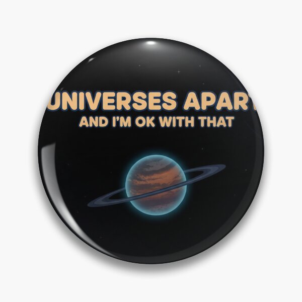 Item preview, Universes Apart And I'm Okay With That Space Romance Graphic designed and sold by AbstractAuraArt.