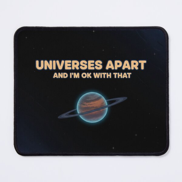 Item preview, Universes Apart And I'm Okay With That Space Romance Graphic designed and sold by AbstractAuraArt.