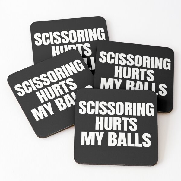 Item preview, Scissoring Hurts My Balls Unhinged Joke Raunchy designed and sold by AMICO77.