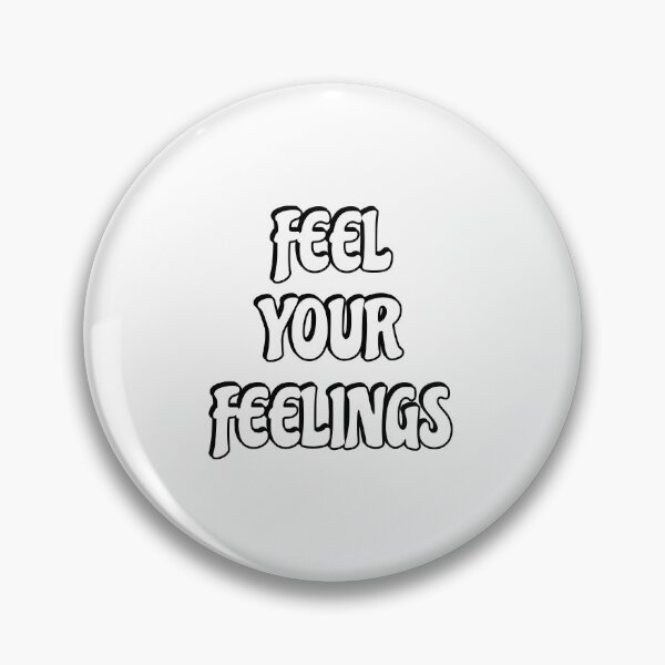 Item preview, Feel your feelings designed and sold by Inspirationmotivation.
