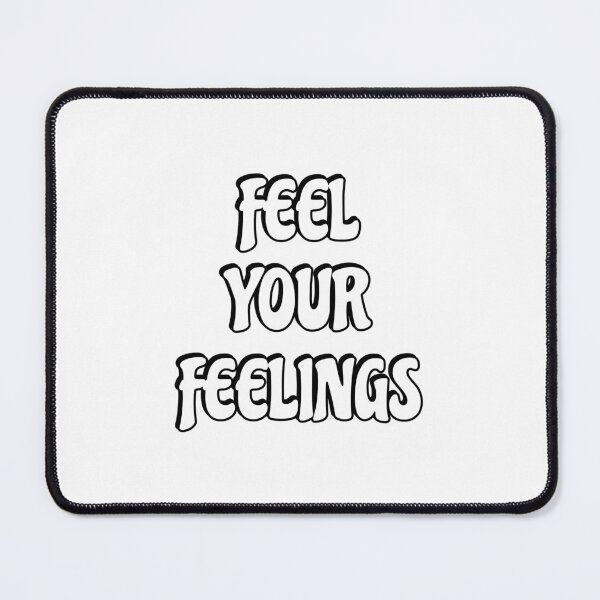 Item preview, Feel your feelings designed and sold by Inspirationmotivation.
