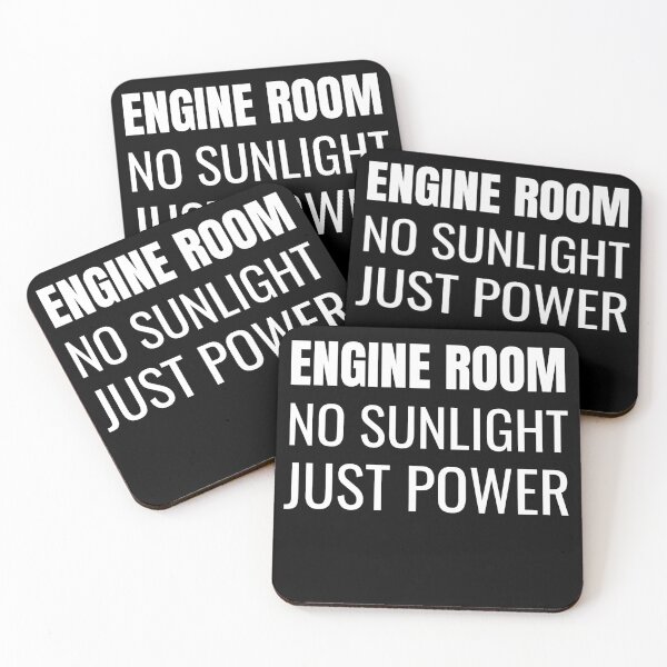 Item preview, Engine Room No Sunlight Just Power (White) designed and sold by ShipCrewNation.