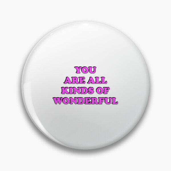 Item preview, You are all kinds of wonderful - best friend positive messge designed and sold by Inspirationmotivation.