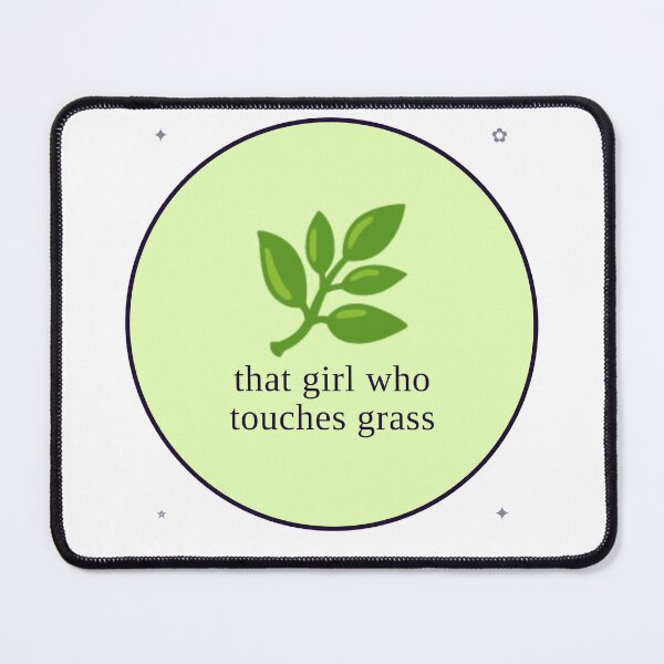 Item preview, That Girl Who Touches Grass — Outdoorsy Nature Aesthetic designed and sold by Sixième Studio.