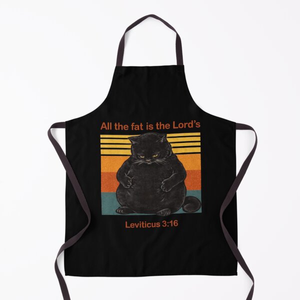 Item preview, All The Fat is The Lord's Leviticus 3:16 Vintage Cat designed and sold by AMICO77.