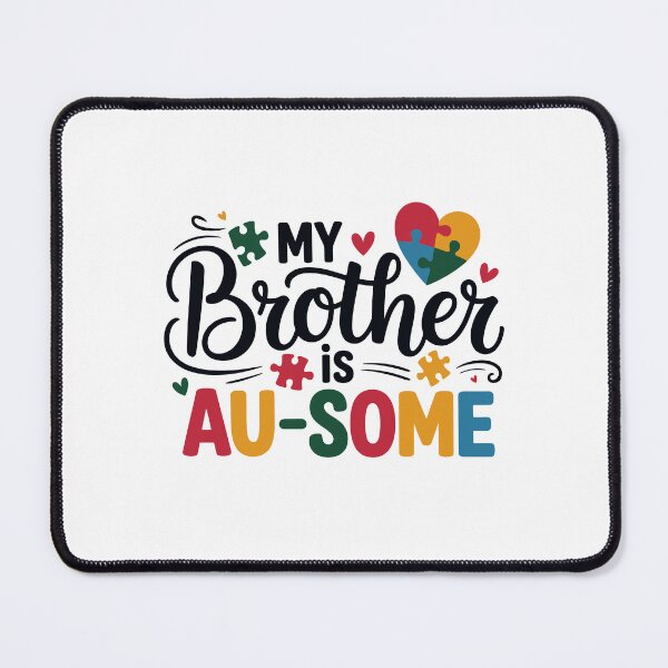 Item preview, My Brother is AU-SOME designed and sold by jkrphoto.