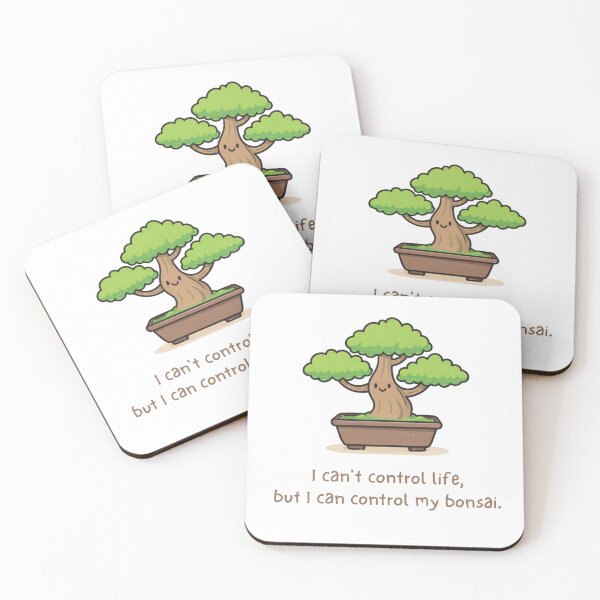 Item preview, Funny Bonsai Tree Quote – I Can't Control Life But I Can Control My Bonsai designed and sold by HubCreates.