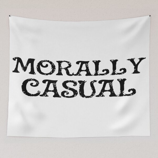 Item preview, Morally Casual designed and sold by Rabidt + Designs.