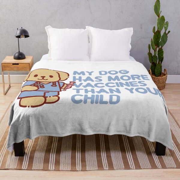 Item preview, My dog has more vaccines than your child designed and sold by remerasnerdas.