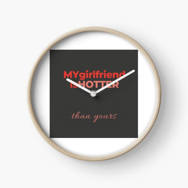 Item preview, My girlfriend is hotter than yours designed and sold by MiPMaP07.