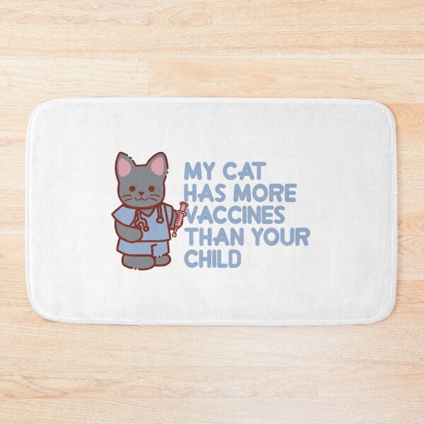 Item preview, My cat has more vaccines than your child designed and sold by remerasnerdas.
