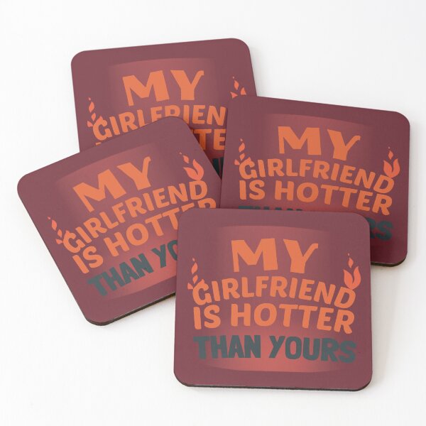 Item preview, My girlfriend is hotter than yours designed and sold by MiPMaP07.