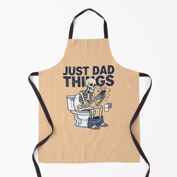 Item preview, Just Dad Things Skeleton Shirt – Funny Bathroom Humor Design - Father's day gift designed and sold by relso.