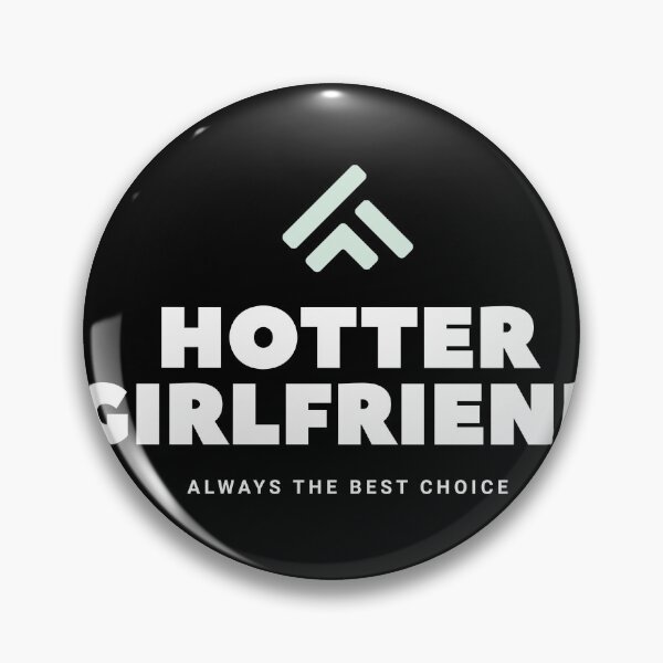 Item preview, my girlfriend is hotter than yours designed and sold by MiPMaP07.