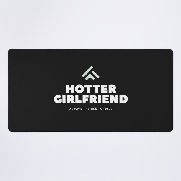Item preview, my girlfriend is hotter than yours designed and sold by MiPMaP07.