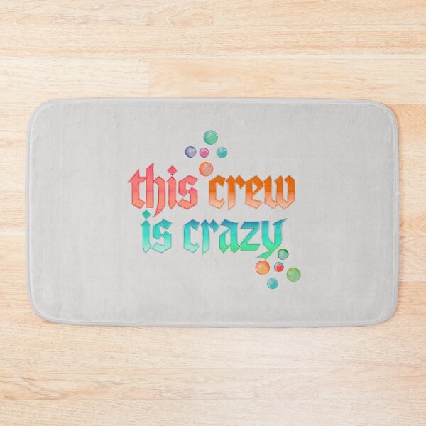 Item preview, This crew is crazy designed and sold by Stefrait-7.