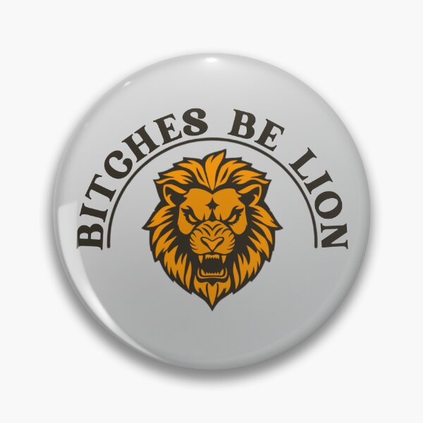 Item preview, Bitches Be Lion designed and sold by pUNKnown.