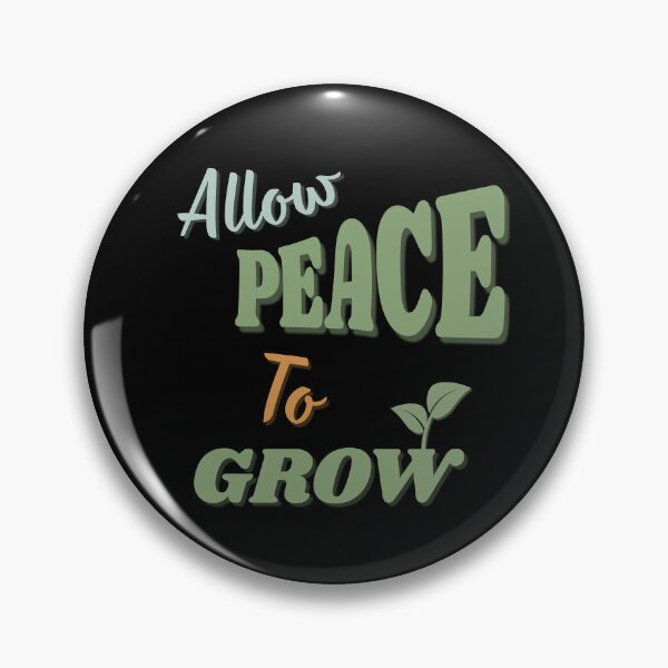 Item preview, Allow Peace To Grow designed and sold by StoneybrokeM.