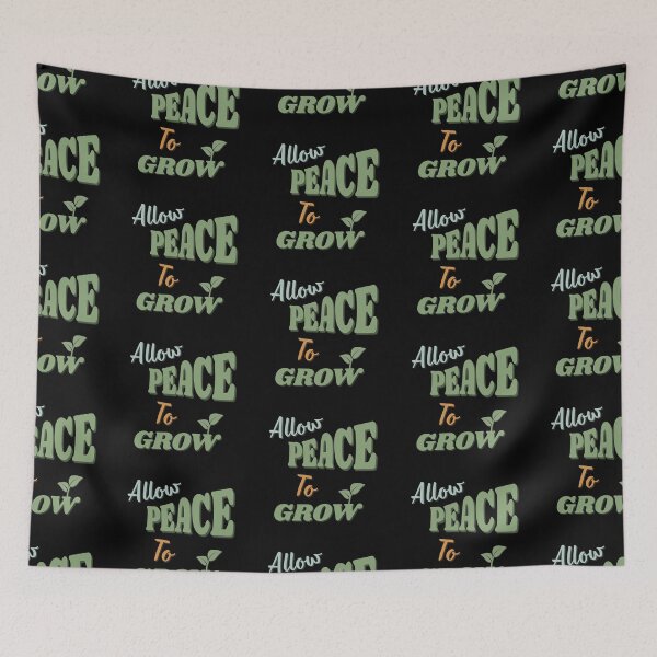 Item preview, Allow Peace To Grow designed and sold by StoneybrokeM.