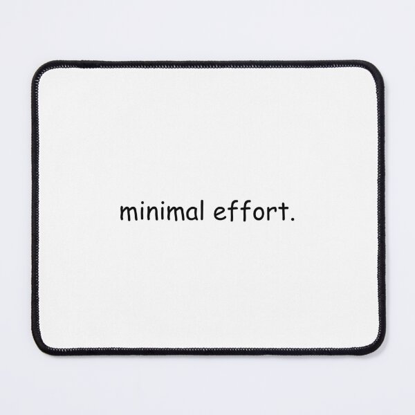Item preview, minimal effort funny sticker designed and sold by speed limit none.